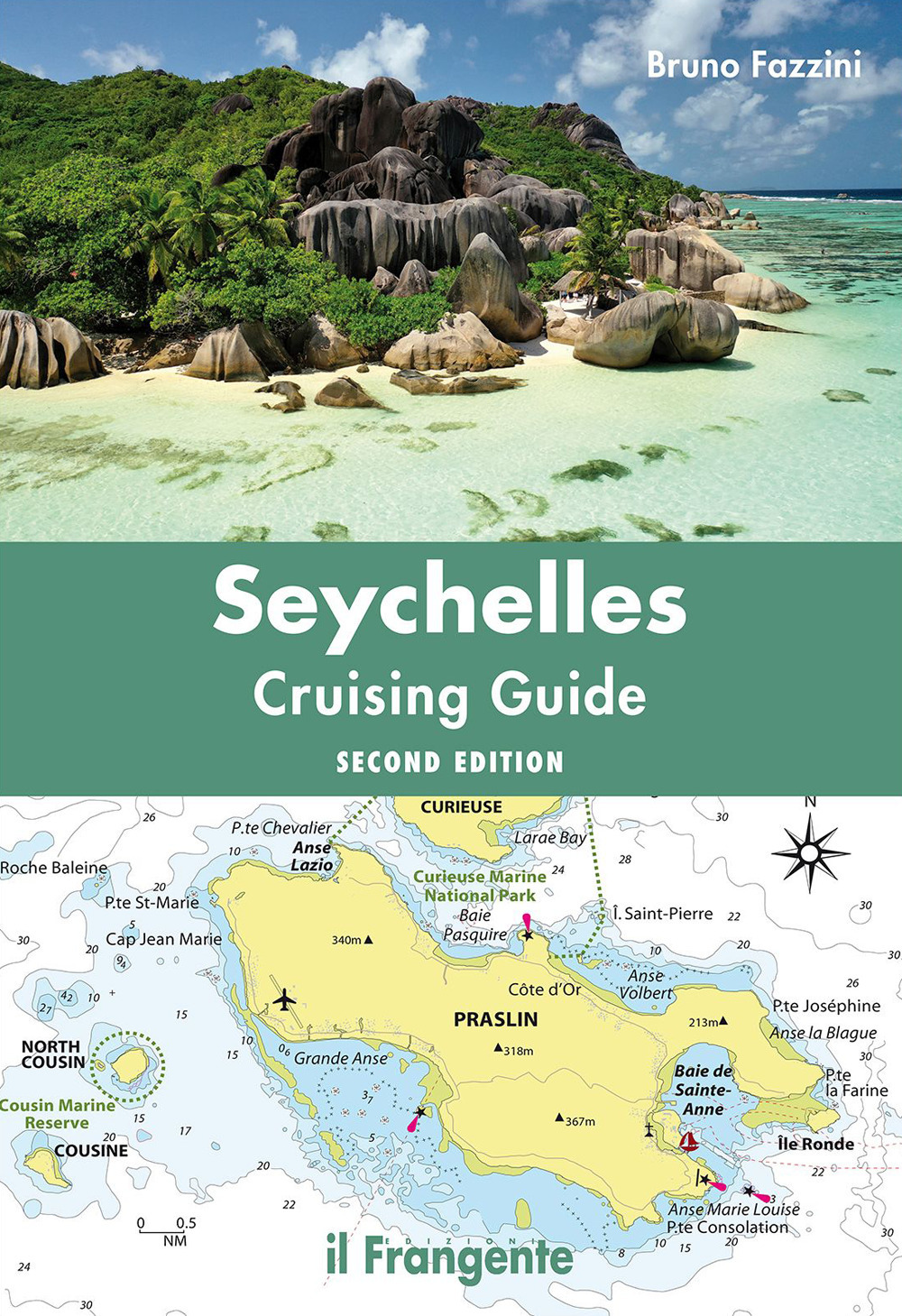 Seychelles. Cruising guide. Nuova ediz.