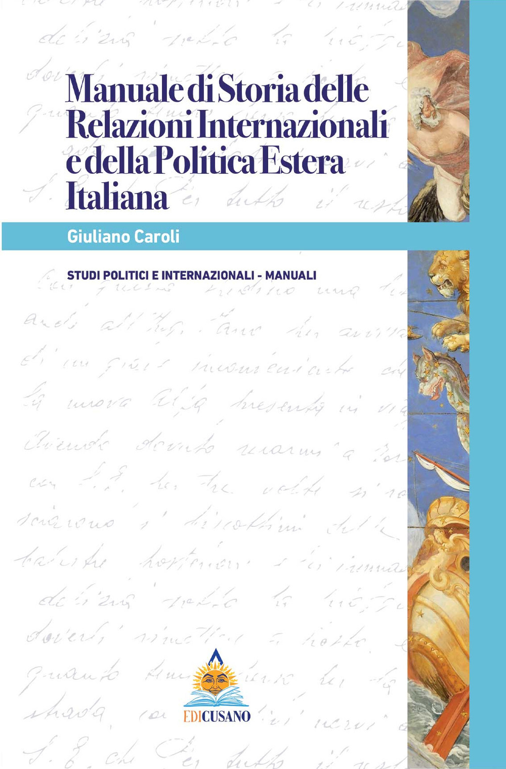 Manuale di relazioni internazionali e della politica estera italiana