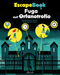 Copertina FUGA DALL`ORFANOTROFIO. ESCAPE BOOK 