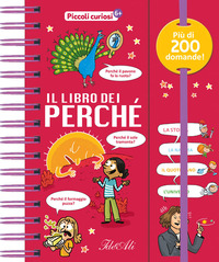 Copertina LIBRO DEI PERCHE`. PICCOLI CURIOSI. EDIZ. A COLORI (IL) 