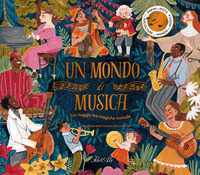 Copertina MONDO DI MUSICA. UN VIAGGIO TRA MAGICHE MELODIE. EDIZ. A COLORI (UN) 