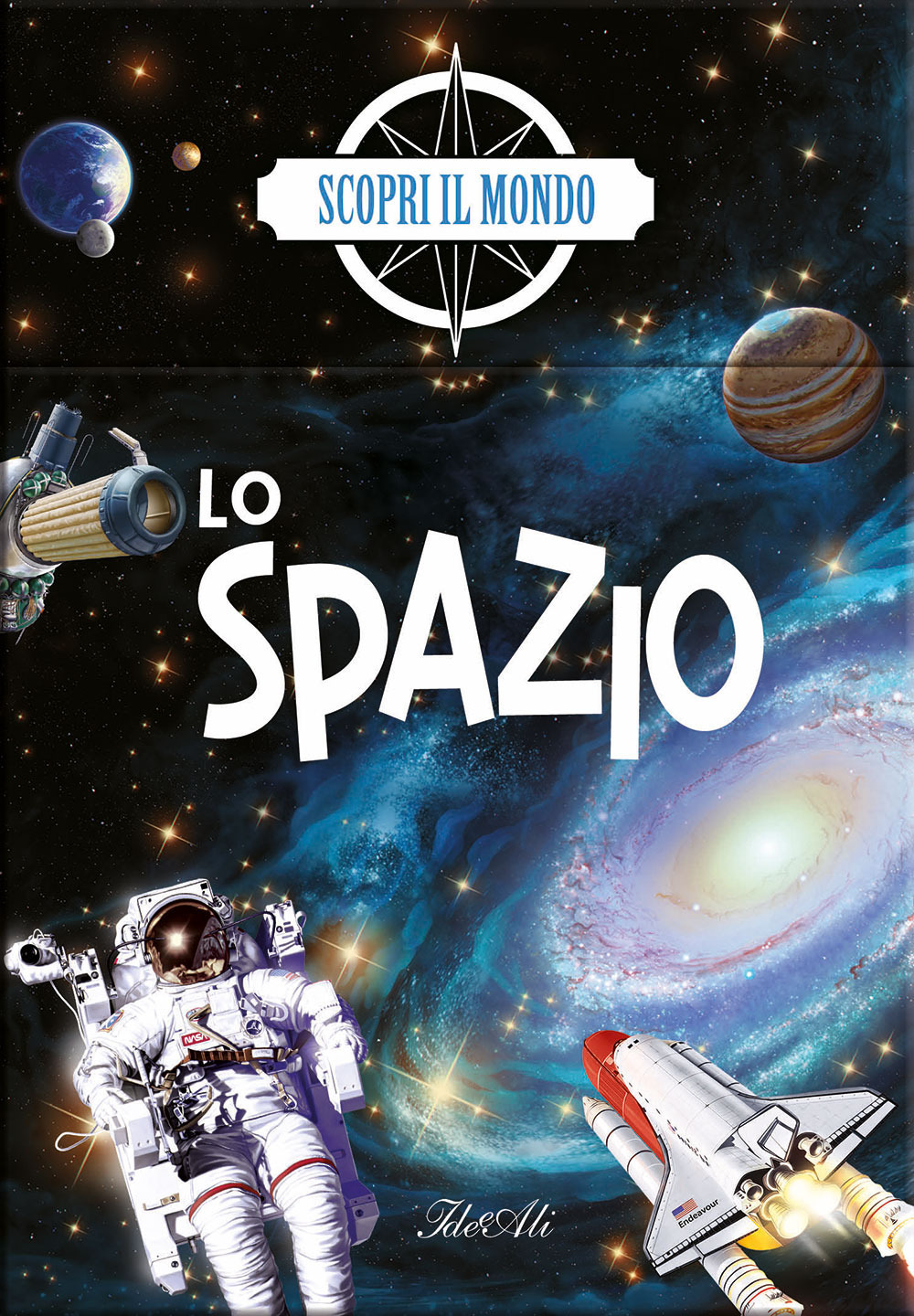 Lo spazio. Scopri il mondo. Ediz. a colori. Con Gioco