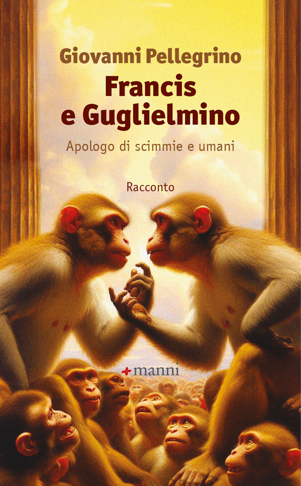 Francis e Guglielmino. Apologo di scimmie e umani