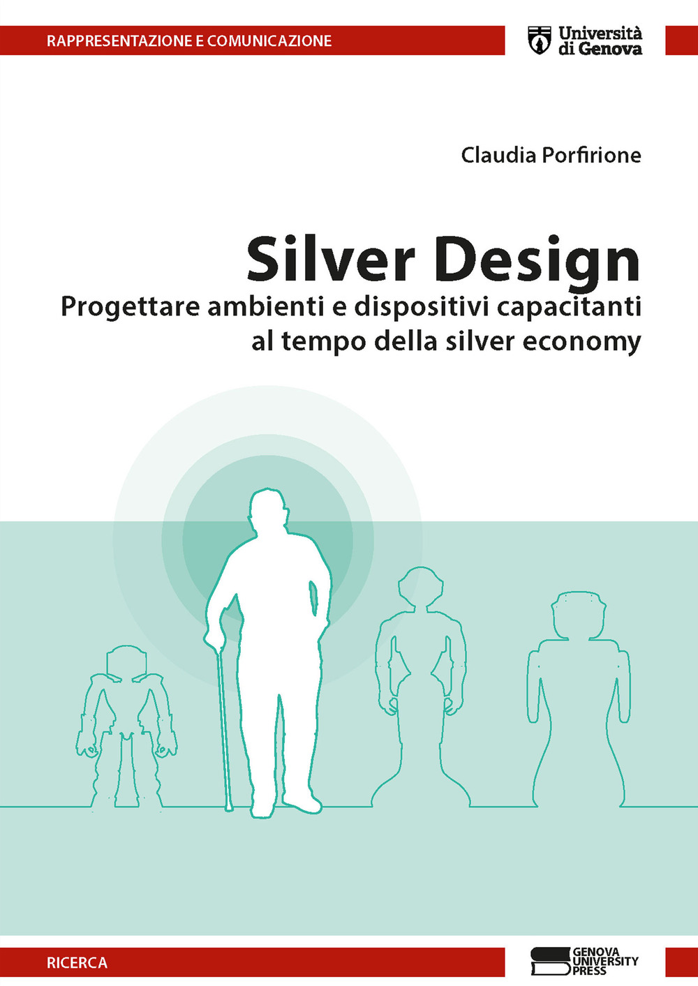 Silver design. Progettare ambienti e dispositivi capacitanti al tempo della silver economy