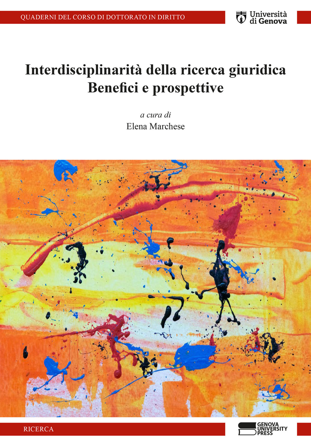 Interdisciplinarità della ricerca giuridica. Benefici e prospettive