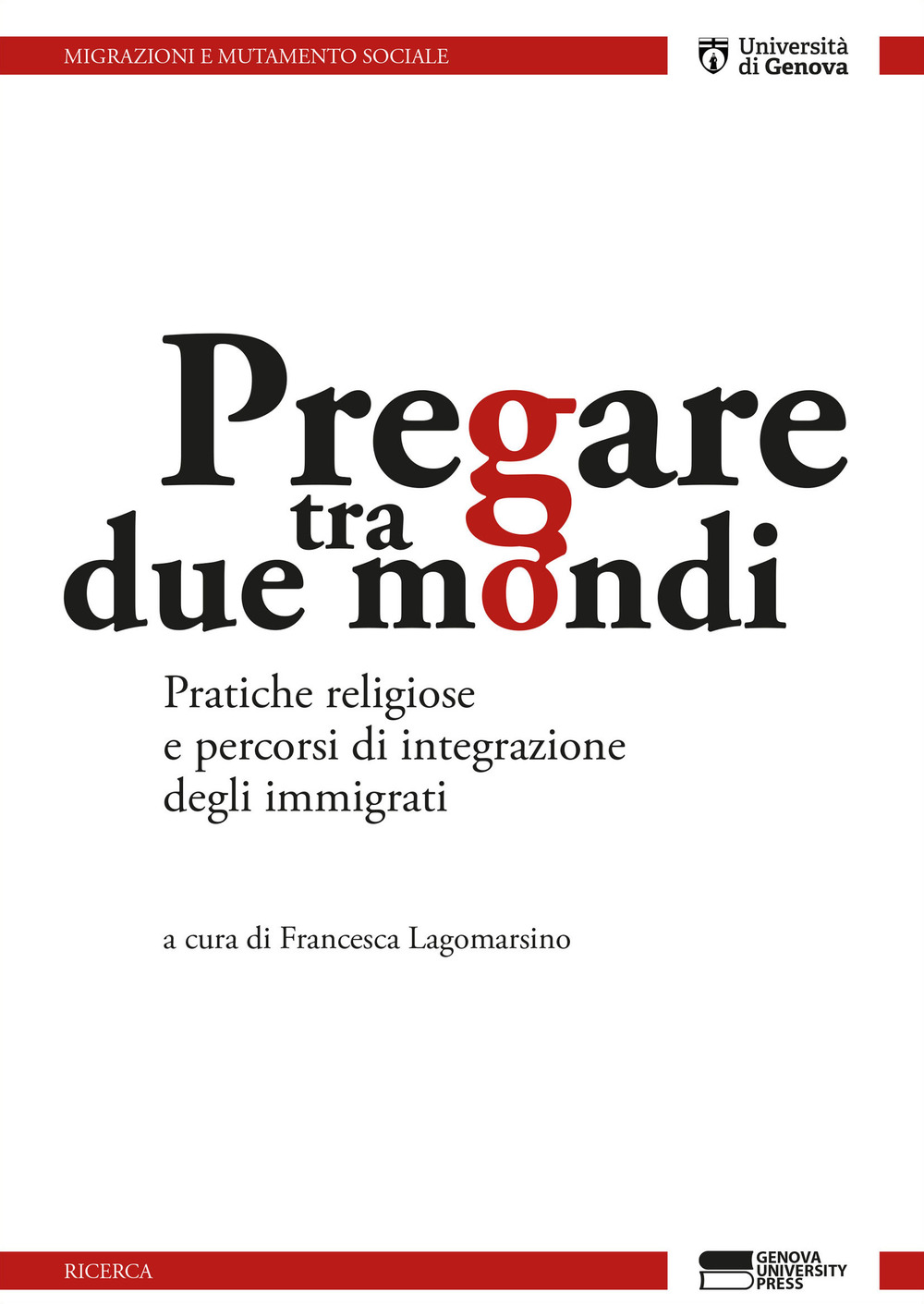 Pregare tra due mondi. Pratiche religiose e percorsi di integrazione degli immigrati