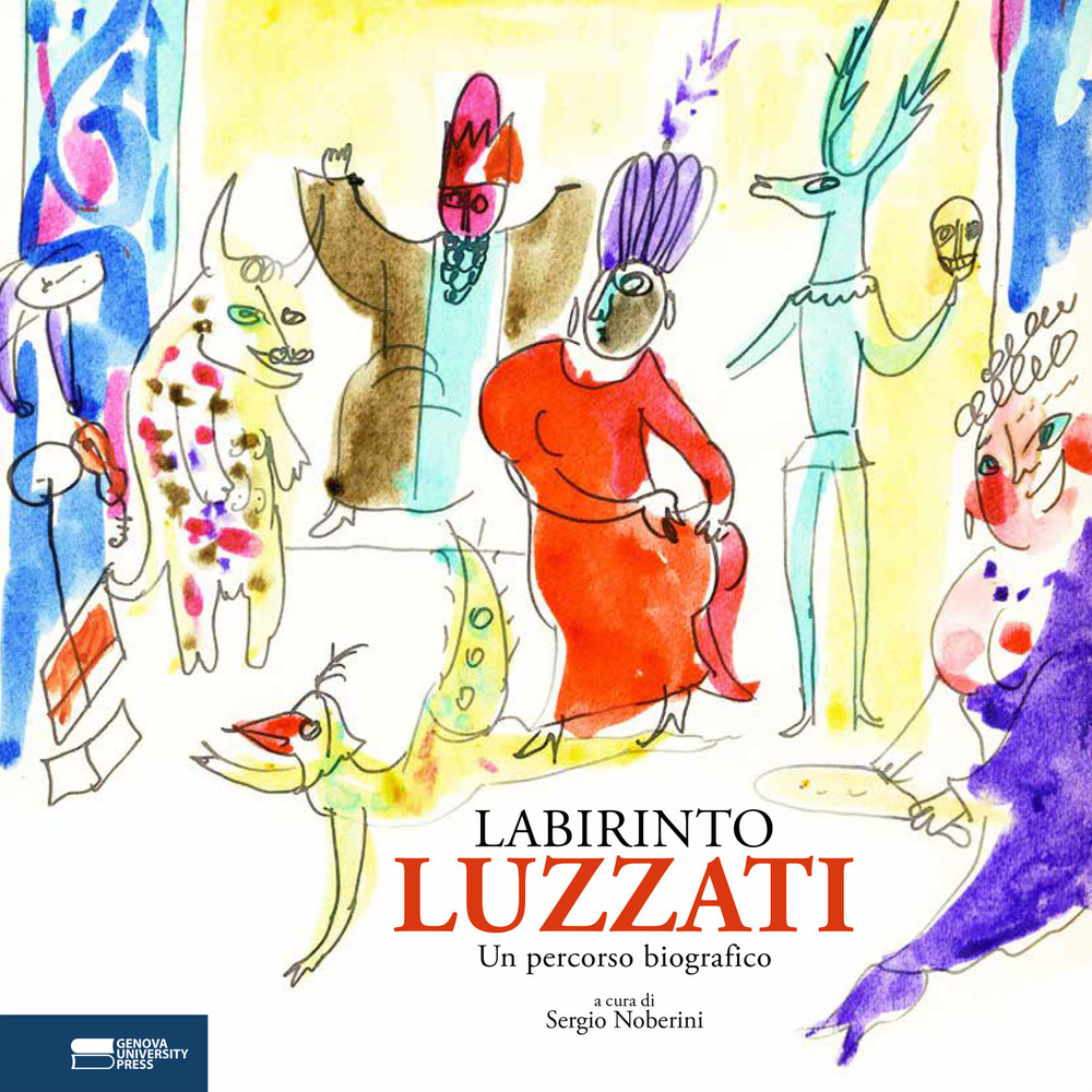 Labirinto Luzzati. Un percorso biografico