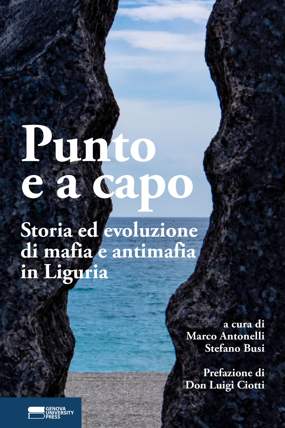 Punto e a capo. Storia ed evoluzione di mafia e antimafia in Liguria