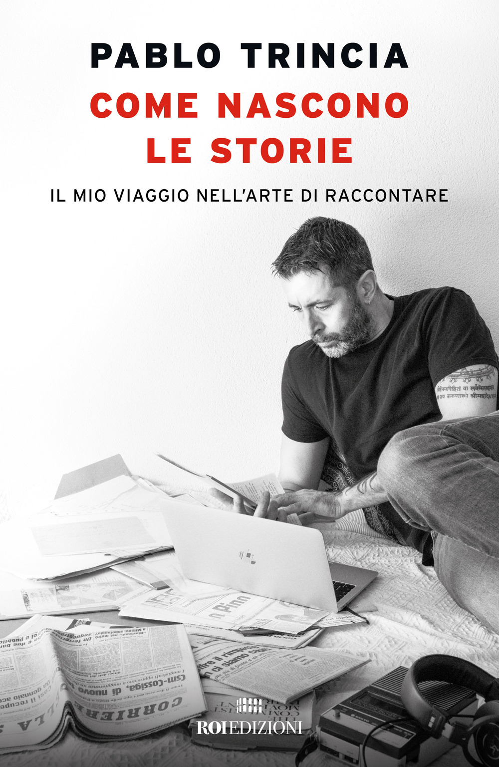 Come nascono le storie. Il mio viaggio nell'arte di raccontare