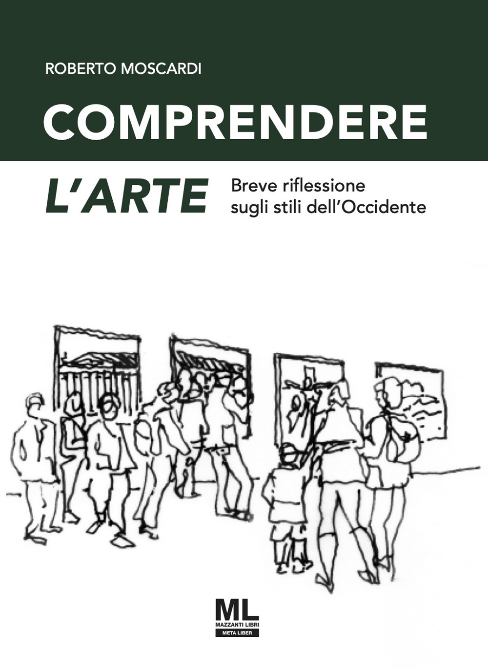 Comprendere l'arte. Breve riflessione sugli stili dell'Occidente. Ediz. speciale