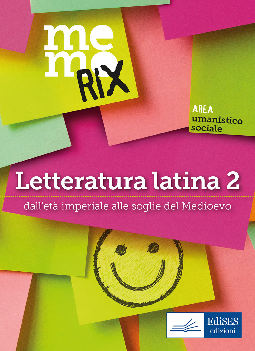 Letteratura latina. Vol. 2: Dall'età imperiale alle soglie del Medioevo