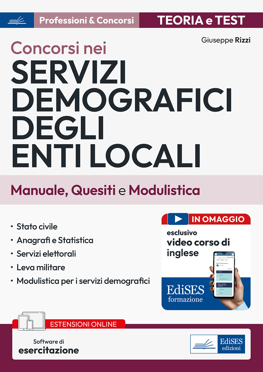 Concorsi nei servizi demografici degli enti locali. Manuale, quesiti e modulistica. Con espansione online. Con software di simulazione