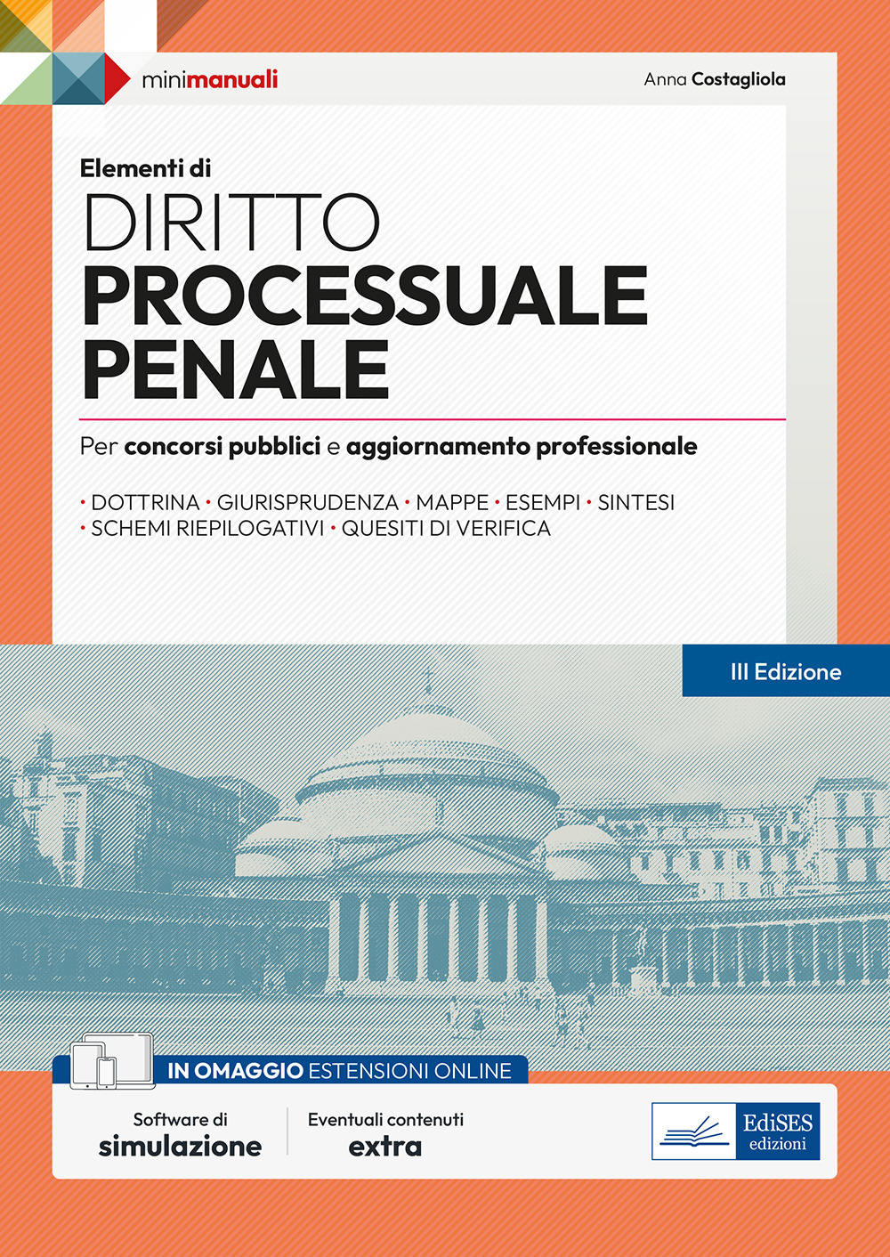 Elementi di diritto processuale penale. Per concorsi pubblici e aggiornamento professionale. Con espansione online. Con software di simulazione