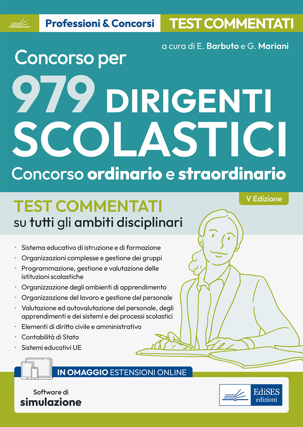 Concorso per dirigente scolastico. Test commentati su tutti gli ambiti disciplinari. Con espansione online. Con software di simulazione