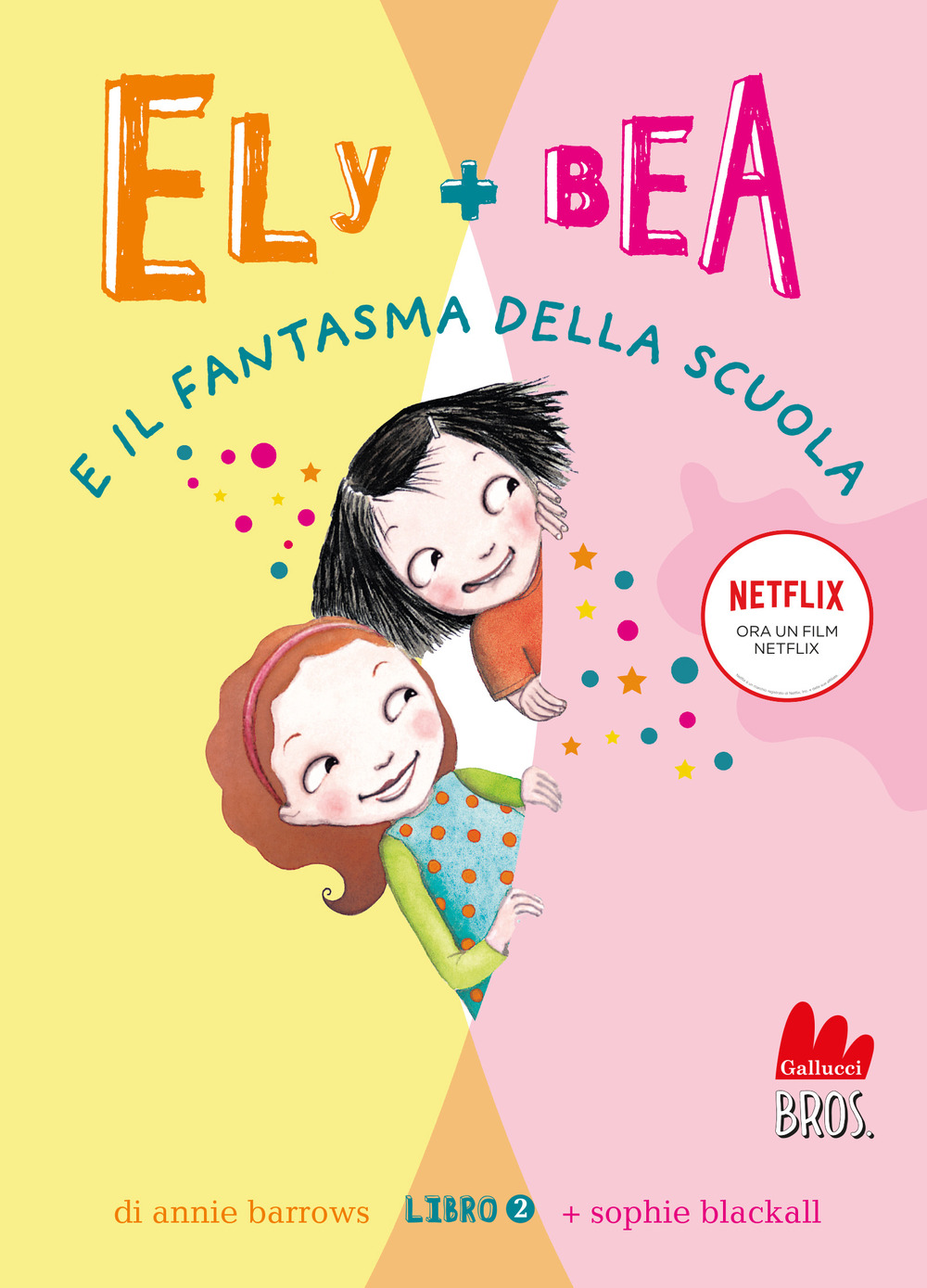 Il fantasma della scuola. Ely + Bea. Nuova ediz.. Vol. 2