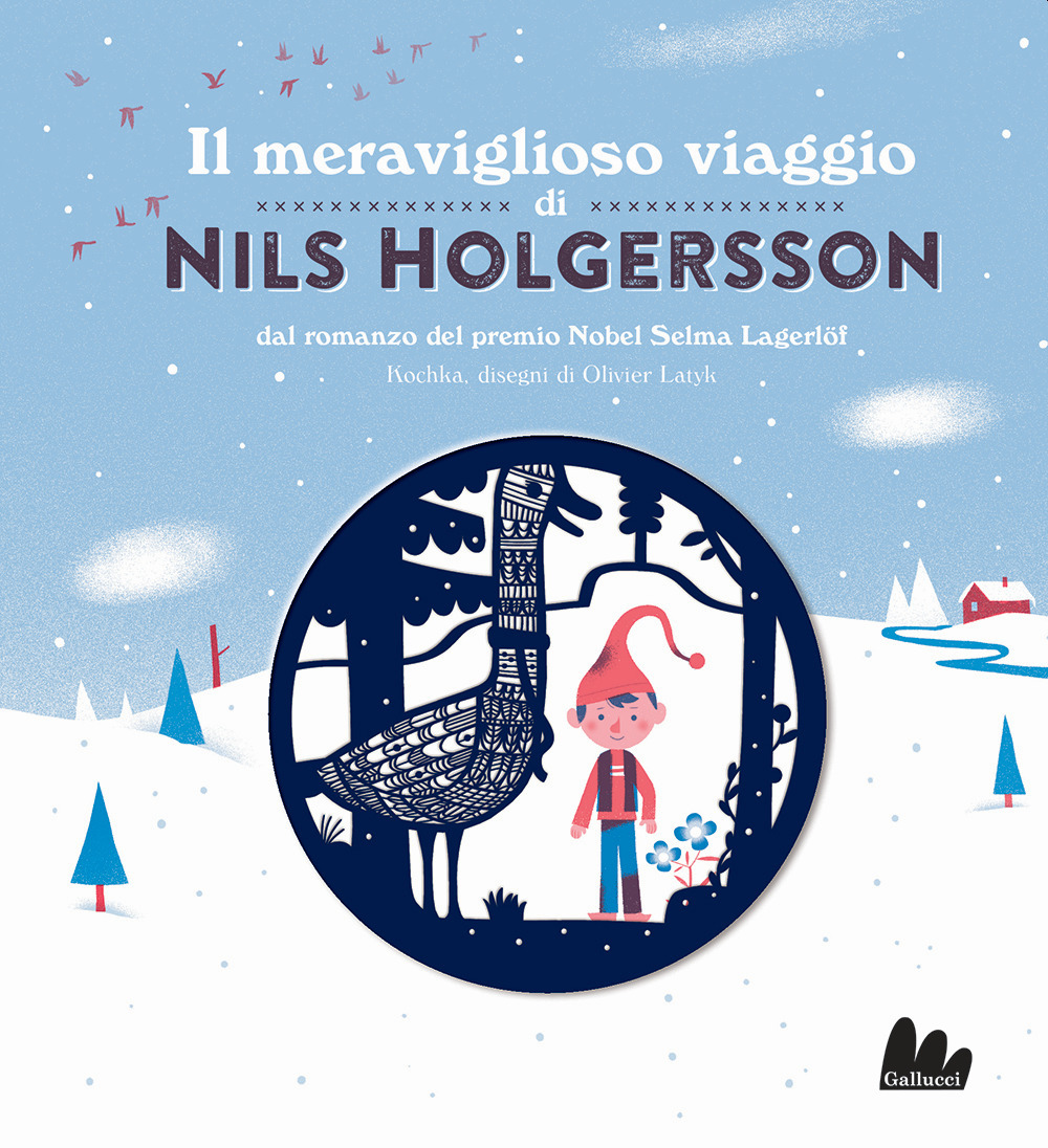 Il meraviglioso viaggio di Nils Holgersson da Selma Lagerlöf. Ediz. a colori