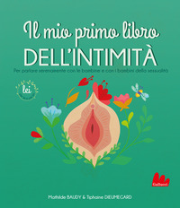 Copertina MIO PRIMO LIBRO DELL`INTIMITA`. LEI (IL) 