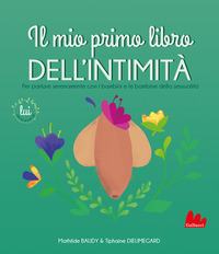 Copertina MIO PRIMO LIBRO DELL`INTIMITA`. LUI (IL) 