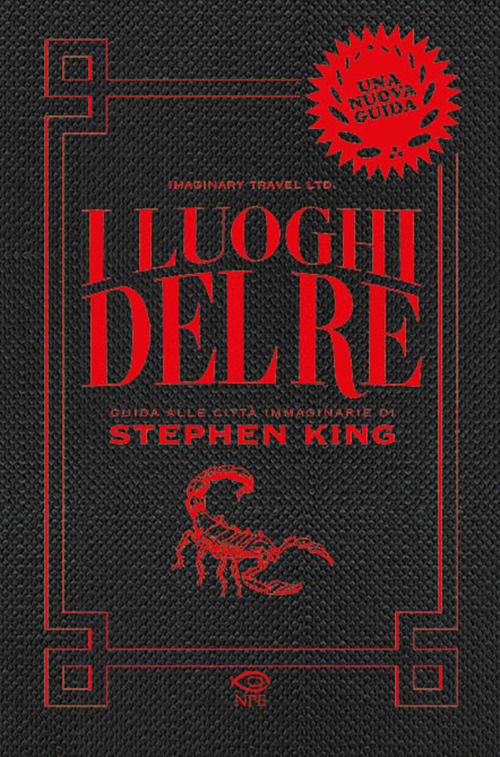 I luoghi del re. Guida alle città immaginarie di Stephen King