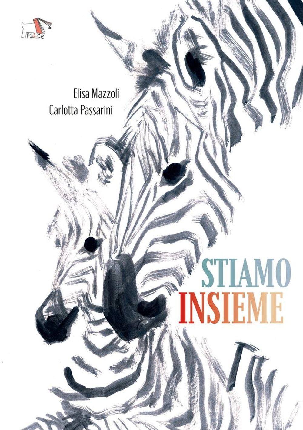 Stiamo insieme. Ediz. a colori