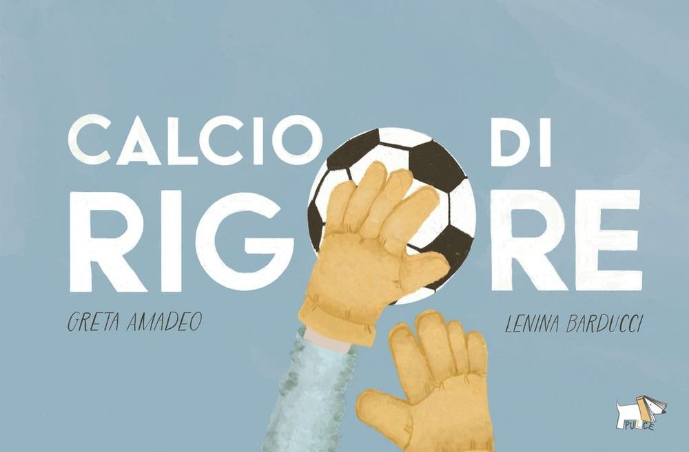 Calcio di rigore. Ediz. a colori