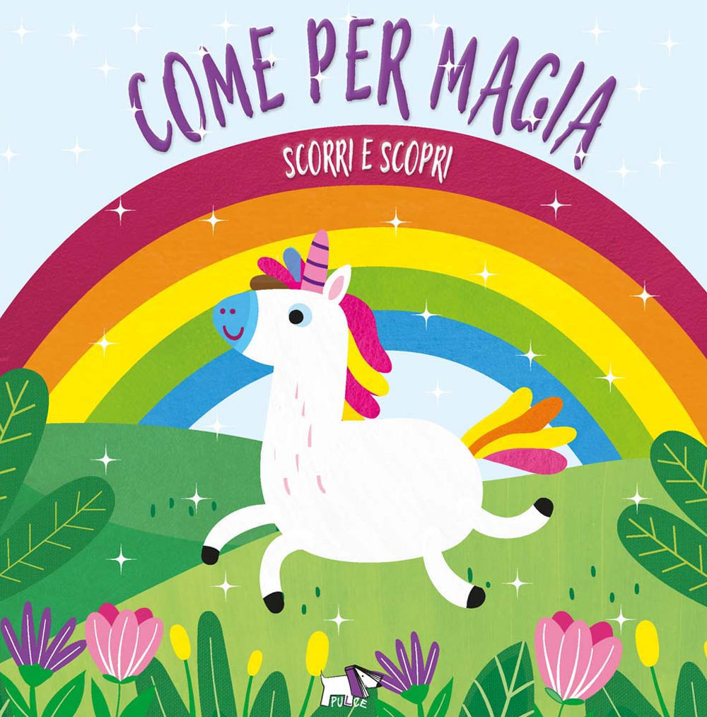 Come per magia. Ediz. a colori