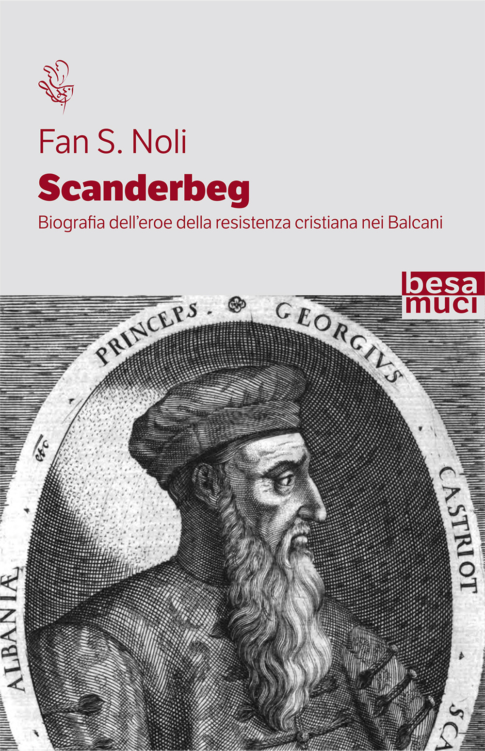 Scanderbeg. Biografia dell'eroe della resistenza cristiana nei Balcani