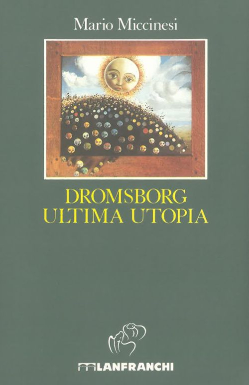 Dromsborg ultima utopia