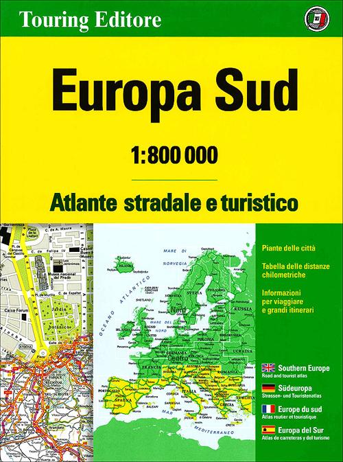 Europa sud. Atlante stradale e turistico 1:800.000