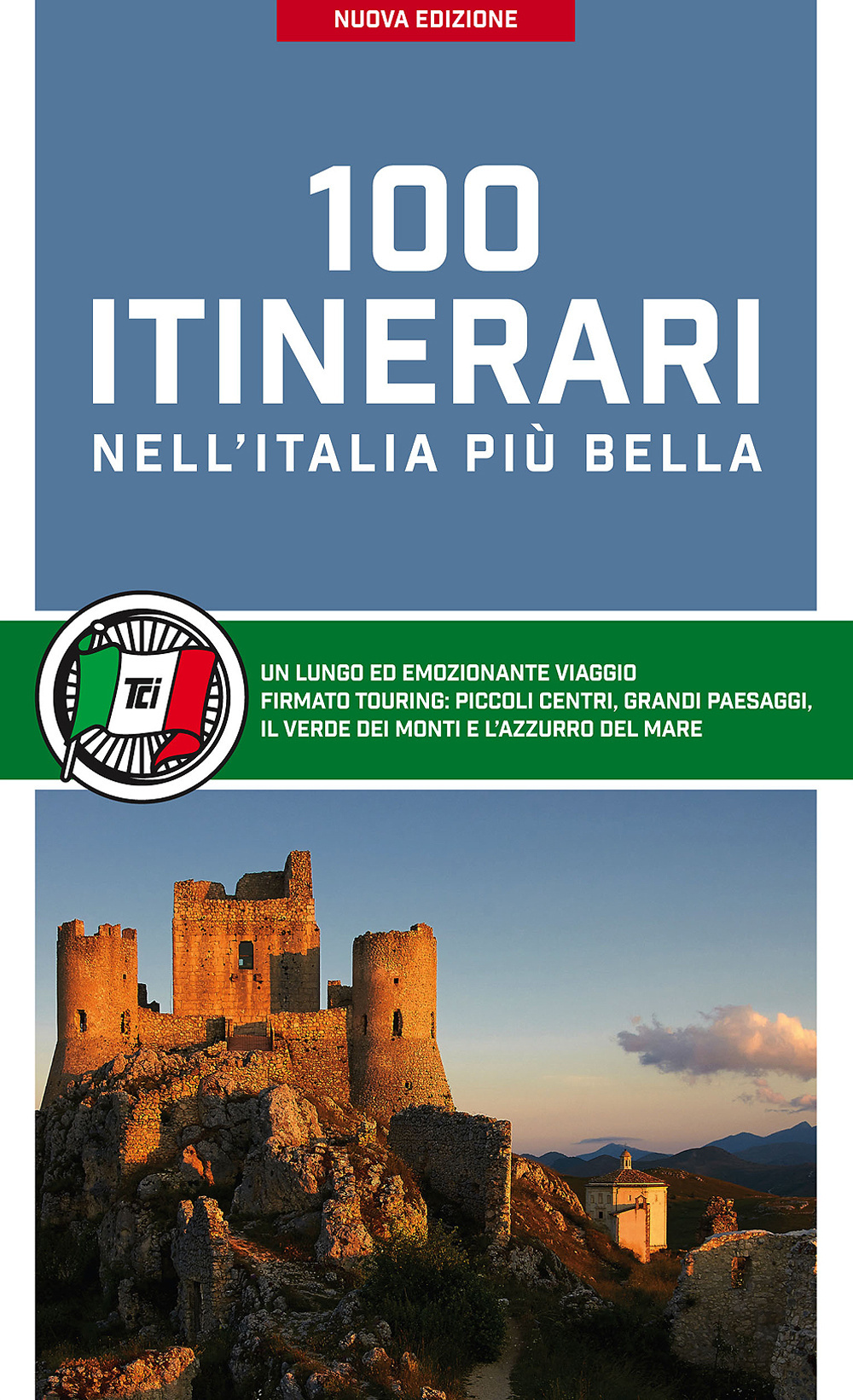 100 itinerari nell'Italia più bella