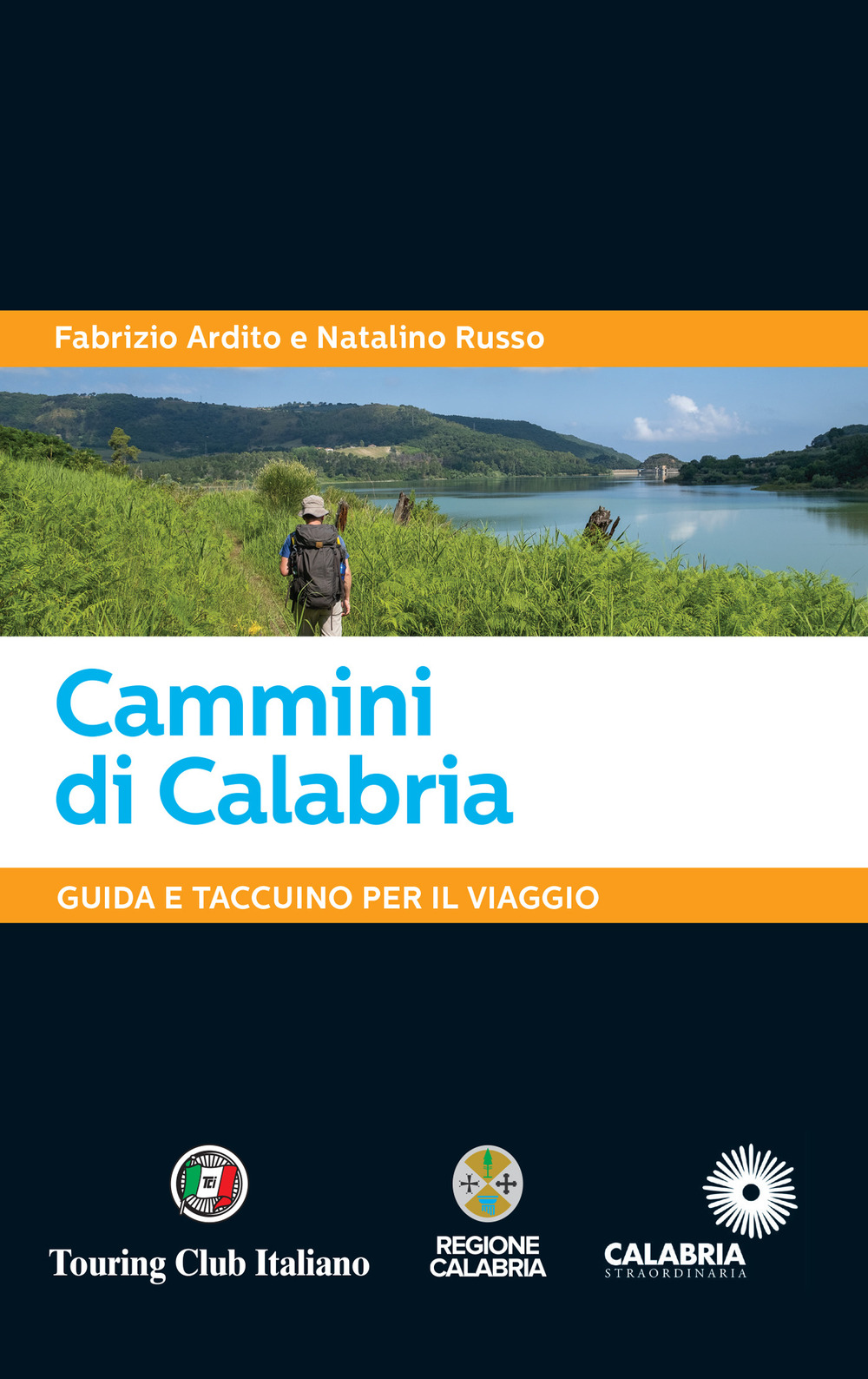 Cammini di Calabria. Guida e taccuino per il viaggio