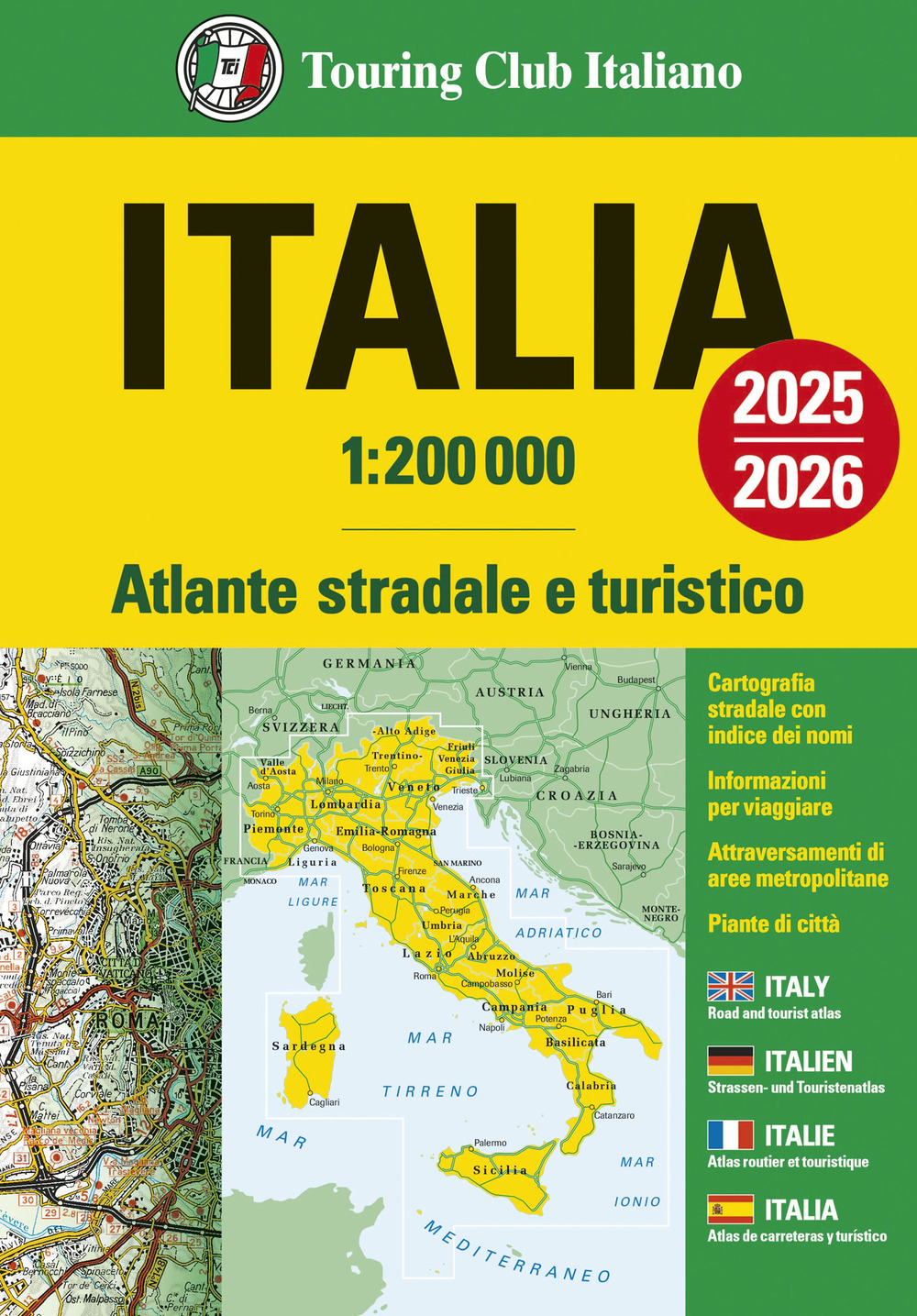 Italia. Atlante stradale e turistico 1:200.000. Ediz. multilingue