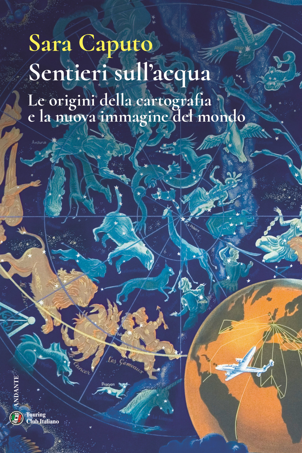 Sentieri sull'acqua. Le origini della cartografia e la nuova immagine del mondo