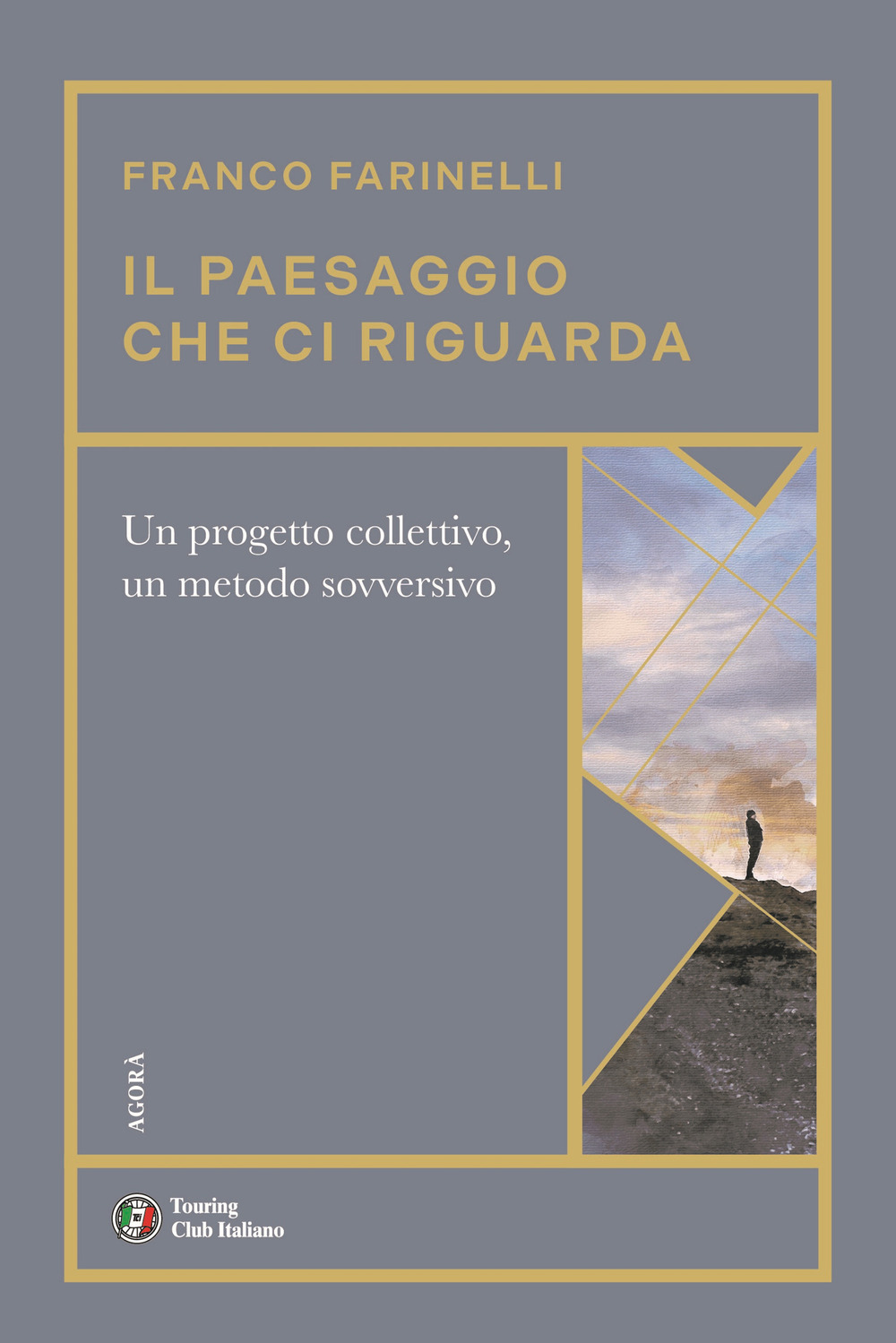 Il paesaggio che ci riguarda