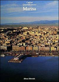 Cagliari. Quartieri storici. Marina