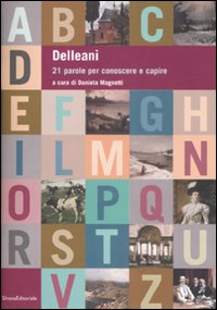 Delleani. 21 parole per conoscere e capire. Ediz. illustrata