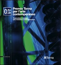 Premio Terna 08. Trasmettere energia: una metafora contemporanea. Ediz. italiana e inglese