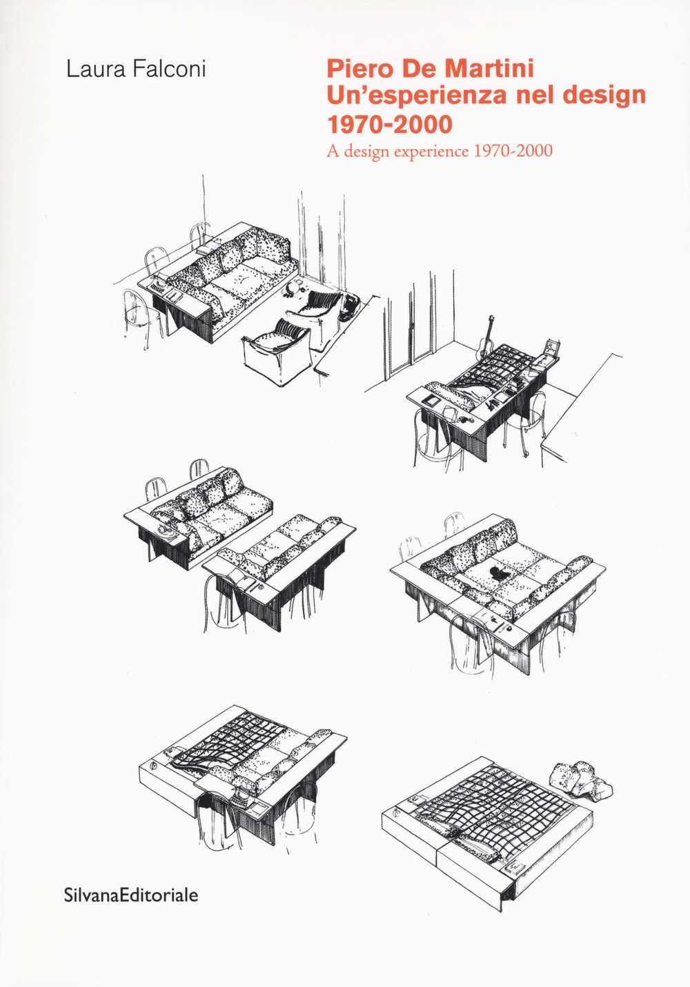 Piero De Martini. Un'esperienza nel design (1970-2000)-A design experience (1970-2000). Ediz. illustrata