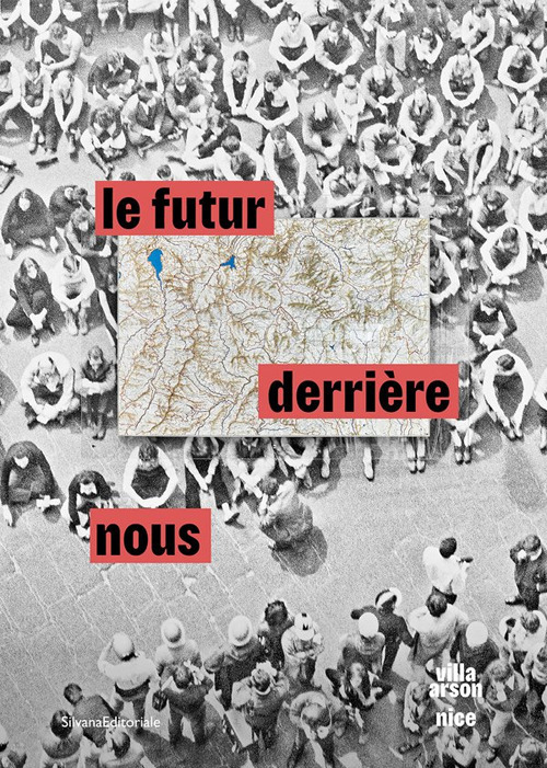 Le futur derrière nous. L'arte italiana dagli anni novanta. Il contemporaneo si confronta con il passato. Ediz. italiana, inglese e francese