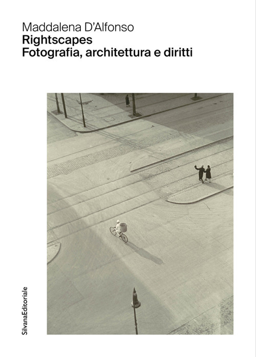 Rightscapes. Fotografia, architettura e diritti