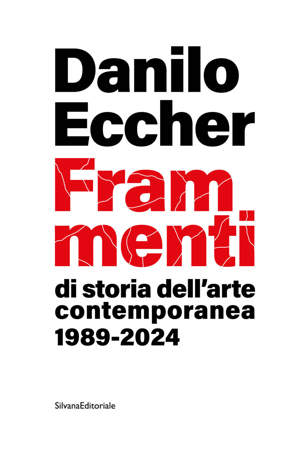 Frammenti di storia dell'arte contemporanea 1989-2024