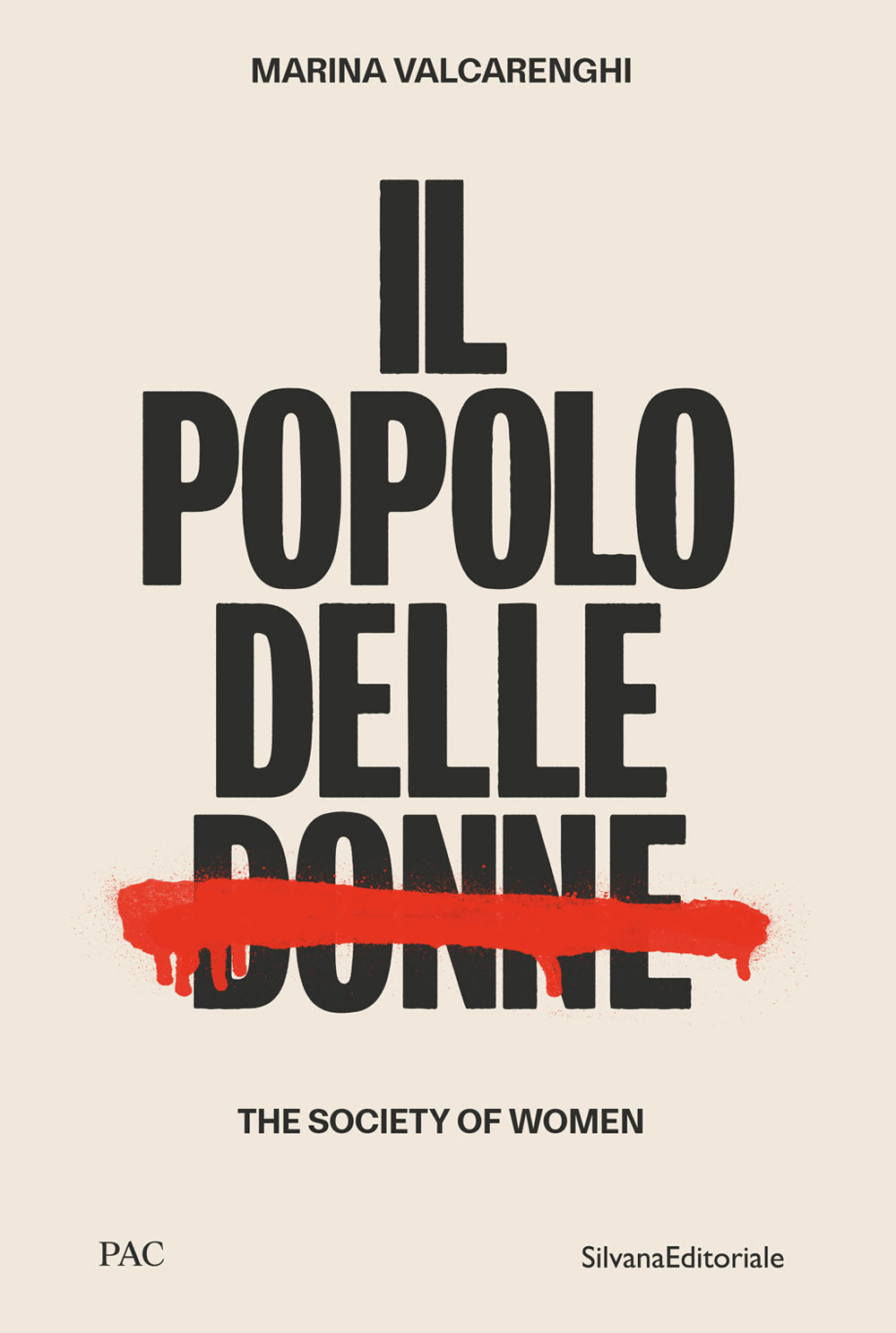 Il popolo delle donne-The society of women. Ediz. bilingue