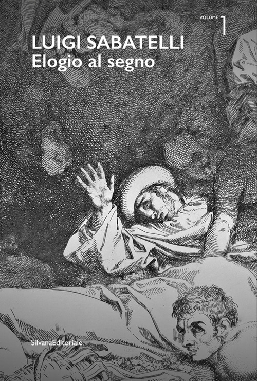 Luigi Sabatelli. Elogio al segno. Ediz. illustrata. Vol. 1