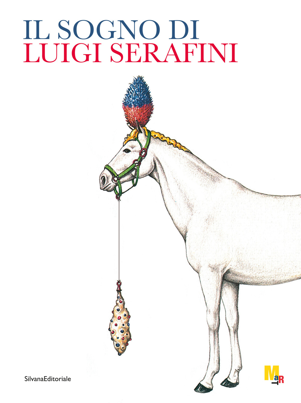 Il sogno di Luigi Serafini. Ediz. illustrata