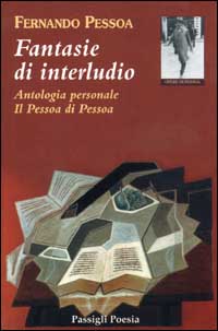 Fantasie di interludio. Antologia personale (1914-1935)