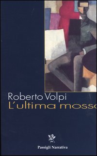 L'ultima mossa