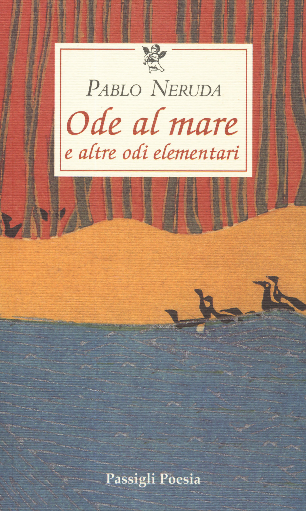 Ode al mare e altre odi elementari. Testo spagnolo a fronte