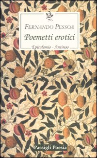 Poemetti erotici: Epitalamio-Antinoo. Testo inglese a fronte