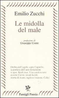 Le midolla del male