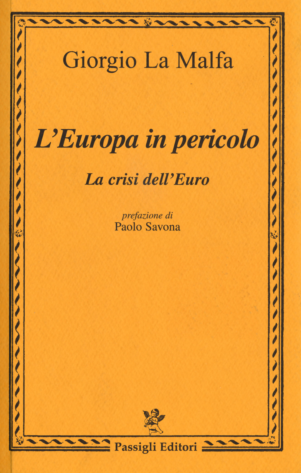 L'Europa in pericolo. La crisi dell'euro